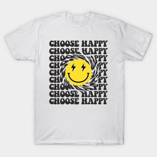 CHOOSE HAPPY T-Shirt